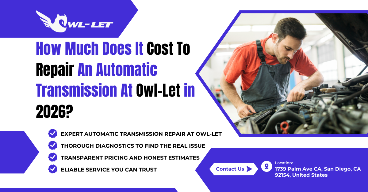 How Much Does It Cost To Repair An Automatic Transmission At Owl-Let In 2026?