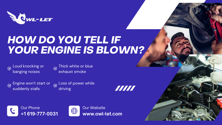 How do you tell if your engine is blown?