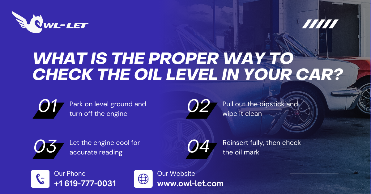 What is the proper way to check the oil level in your car?