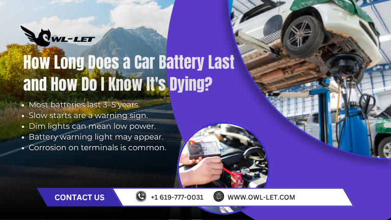 How Long Does a Car Battery Last and How Do I Know It's Dying?