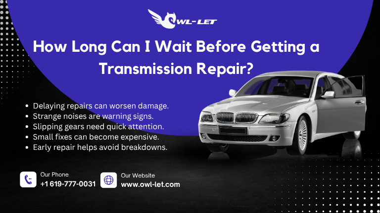 How Long Can I Wait Before Getting a Transmission Repair?