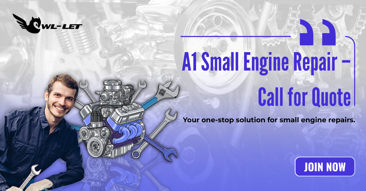 A1 Small Engine Repair– Call for Quote