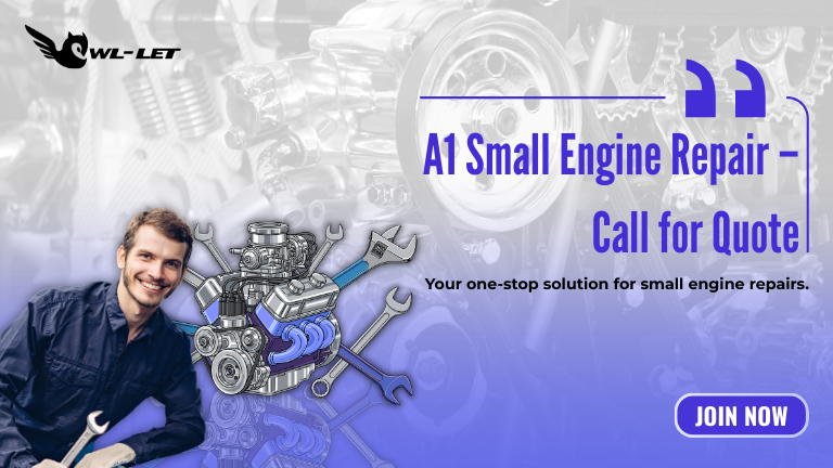 A1 Small Engine Repair– Call for Quote