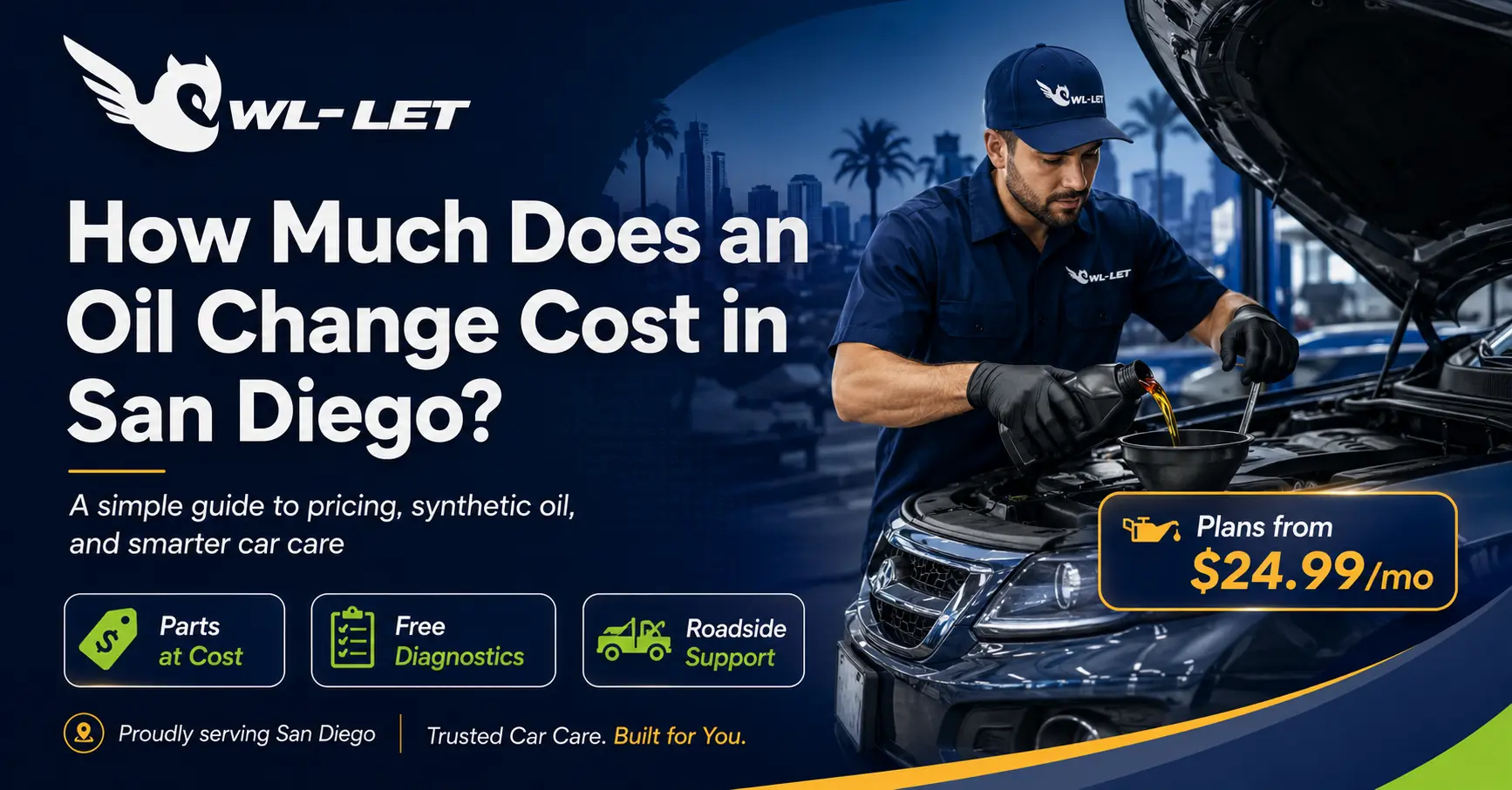 How Much Does an Oil Change Cost in San Diego? 2026 Guide